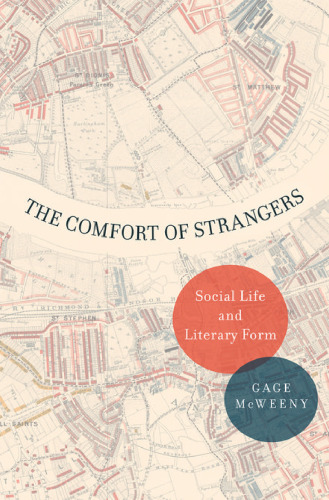 The comfort of strangers: social life and literary form