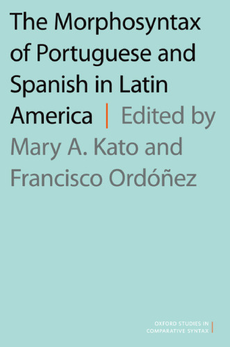 The morphosyntax of Portuguese and Spanish in Latin America