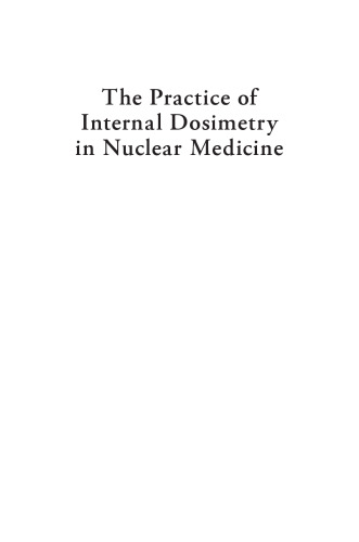 The practice of internal dosimetry in nuclear medicine