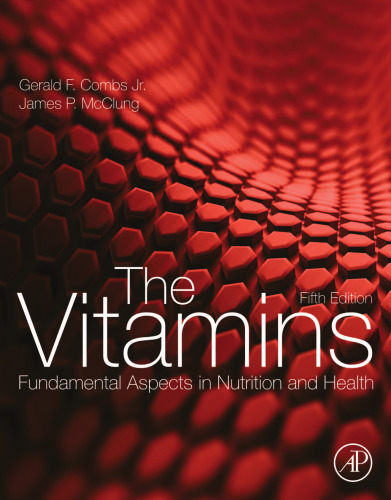 The Vitamins, Fifth Edition: Fundamental Aspects in Nutrition and Health