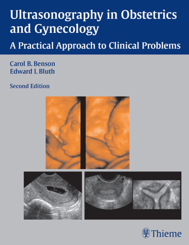 Ultrasonography in obstetrics and gynecology a practical approach to clinical problems