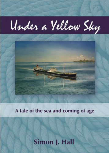 Under a yellow sky: a tale of the sea and a coming of age