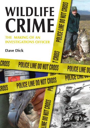 Wildlife crime: the making of an investigations officer