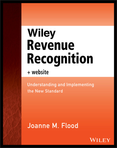 Wiley Revenue Recognition plus Website: Understanding and Implementing the New Standard