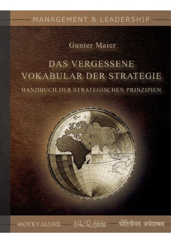 Das Vergessene Vokabular der Strategie Handbuch der Strategischen Prinzipien