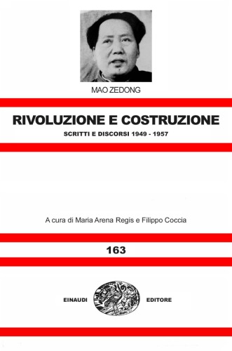 Rivoluzione e costruzione. Scritti e discorsi 1949-1957