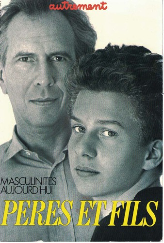 Pères et fils - Masculinités aujourd’hui
