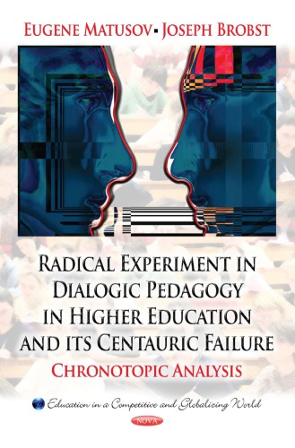 Radical experiment in dialogic pedagogy in higher education and its centaur failure: Chronotopic analysis