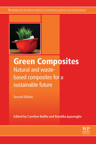 Green Composites, Second Edition: Waste and Nature-based Materials for a Sustainable Future