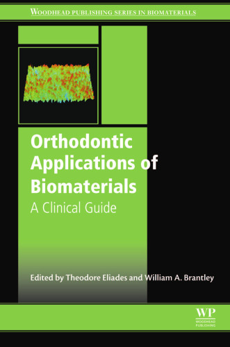 Orthodontic Applications of Biomaterials: A Clinical Guide