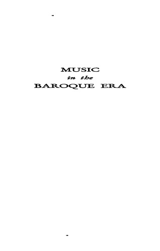 Music in the baroque era : From Monteverdi to Bach.