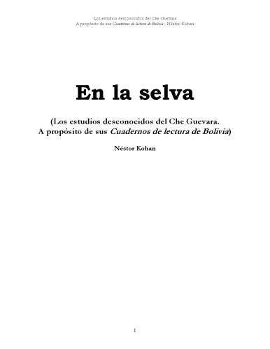 En la selva  (Los estudios desconocidos del Che Guevara.  A propósito de sus  Cuadernos de lectura de Bolivia )