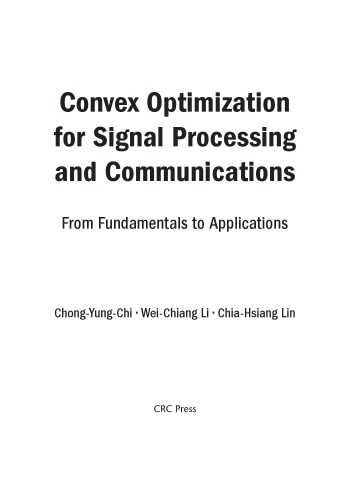 Convex Optimization for Signal Processing and Communications