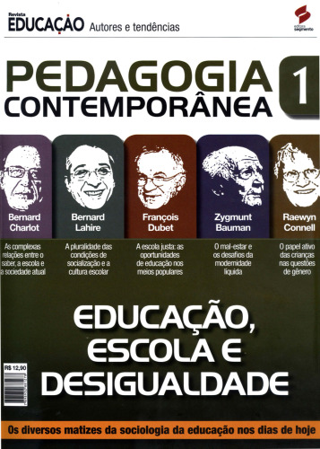 Pedagogia Contemporânea 1 - Educação, Escola e Desigualdade