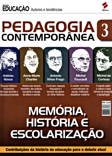 Pedagogia Contemporânea 3 - Memória, História e Escolarização