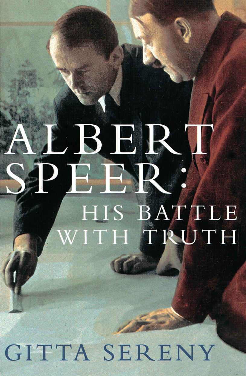 Albert Speer: His Battle with Truth