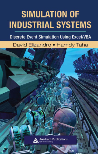 Simulation of Industrial Systems: Discrete Event Simulation Using Excel/VBA