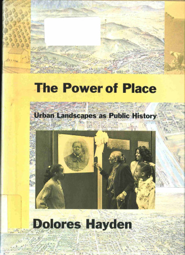 The Power of Place: Urban Landscapes as Public History