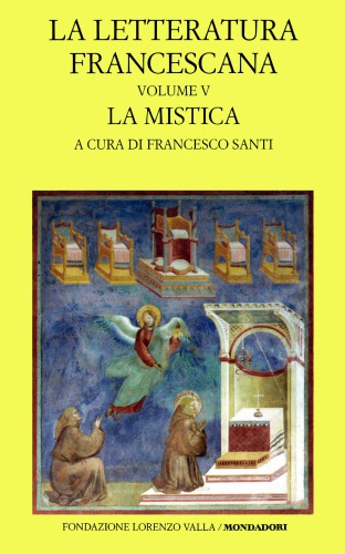 La letteratura francescana. La mistica: Angela da Foligno e Raimondo Lullo