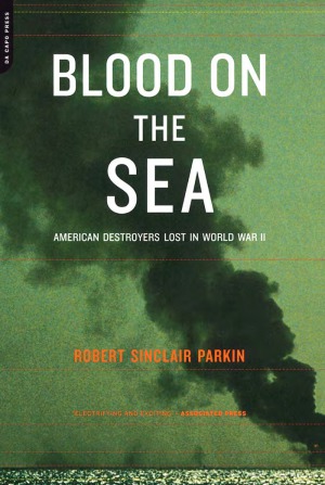Blood on the Sea: American Destroyers Lost in World War II