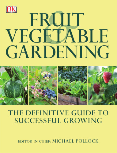 Fruit and Vegetable Gardening
