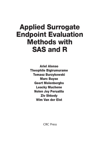 Applied Surrogate Endpoint Evaluation Methods with SAS and R