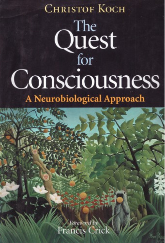 The Quest for Consciousness: A Neurobiological Approach