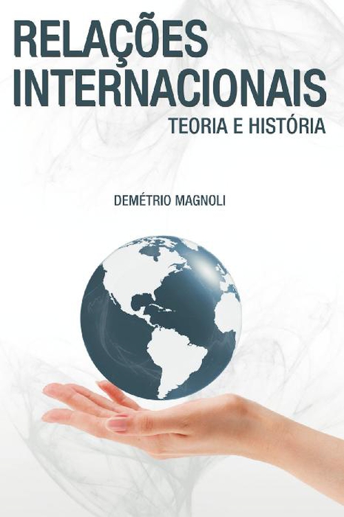 Relações Internacionais: Teoria e História