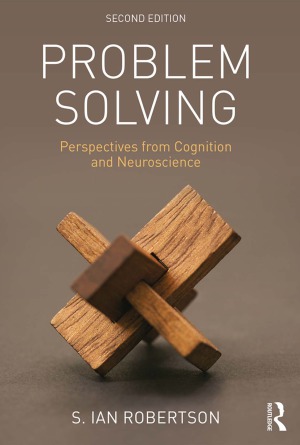 Problem Solving.  Perspectives from Cognition and Neuroscience