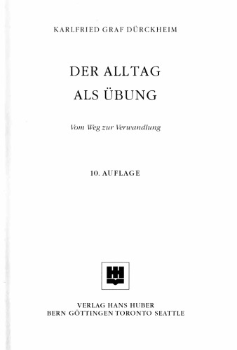 Der Alltag als Übung