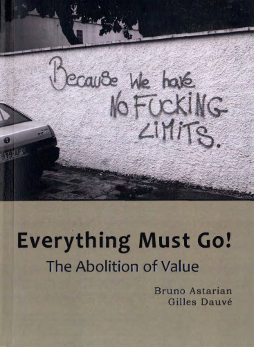 Everything Must Go!: The Abolition of Value