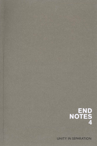 Endnotes 4: Unity in Separation