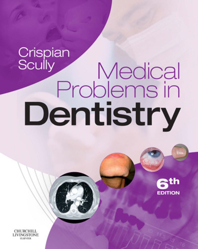 Medical Problems in Dentistry, 6e