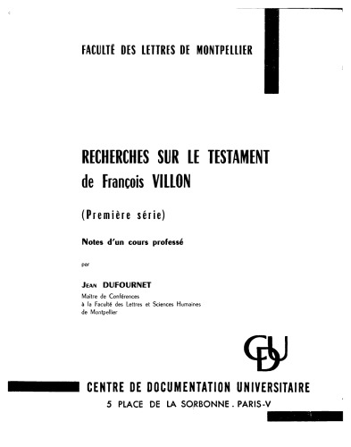 Recherches sur le Testament de François Villon (Première série)