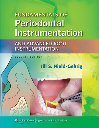 Fundamentals of Periodontal Instrumentation and Advanced Root Instrumentation