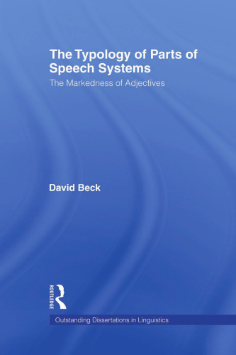 The Typology of Parts of Speech Systems: The Markedness of Adjectives