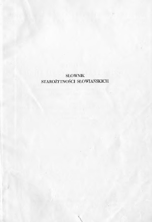 Słownik starożytności słowiańskich. F-K