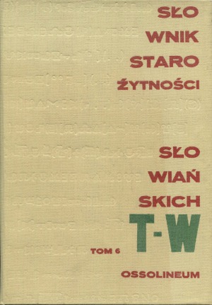 Słownik starożytności słowiańskich. T-W