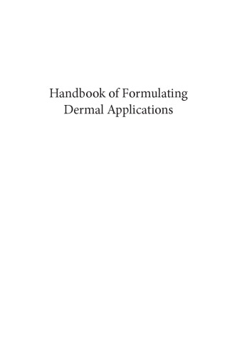 Handbook of Formulating Dermal Applications: A Definitive Practical Guide