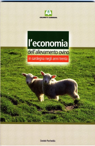 L’Economia dell’allevamento ovino in Sardegna negli anni Trenta : attualità  dell’analisi dell’economista Gavino Alivia (1886-1959)
