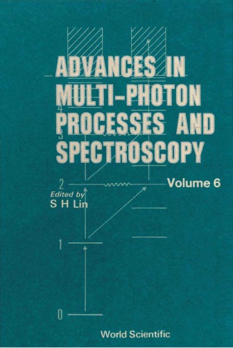 Advances in Multi-photon Processes and Spectroscopy, Volume 6