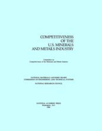 Competitiveness of the U.S. Minerals and Metals Industry
