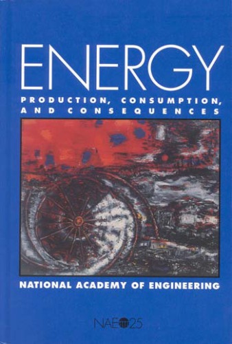 Energy : production, consumption, and consequences