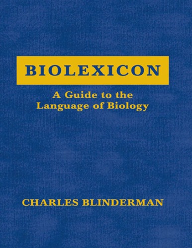 Biolexicon : a guide to the language of biology