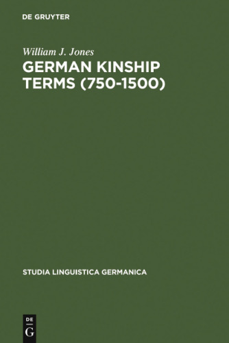 German kinship terms, 750-1500 : documentation and analysis