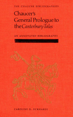 Chaucer’s General Prologue to the Canterbury Tales: An Annotated Bibliography 1900-1982