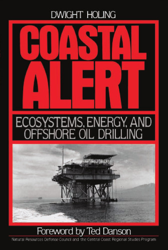 Coastal alert : ecosystems, energy, and offshore oil drilling