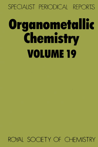 Organometallic chemistry vol. 19 : a review of the literature published during 1988