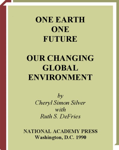 One earth, one future : our changing global environment