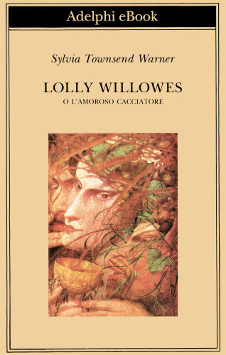 Lolly Willowes, o l’amoroso cacciatore
